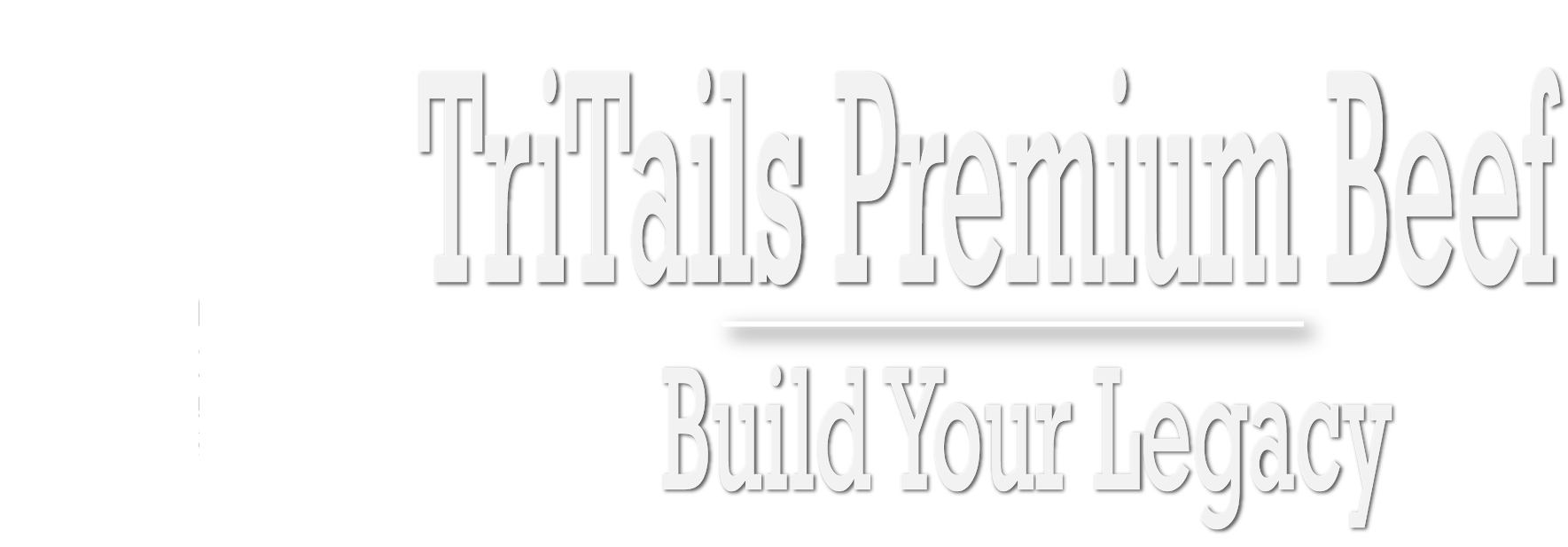 TriTails Premium Beef, LLC